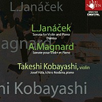 小林武史「 ヤナーチェク、マニャールを弾く」