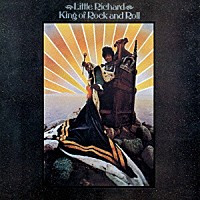 リトル・リチャード「 キング・オブ・ロック・アンド・ロール」