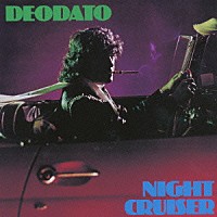 デオダート「 ナイト・クルーザー」