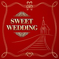 （Ｖ．Ａ．）「 スウィート・ウエディング」
