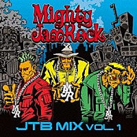 ＭＩＧＨＴＹ　ＪＡＭ　ＲＯＣＫ「 ＪＴＢ　ＭＩＸ　ＶＯＬ．１」