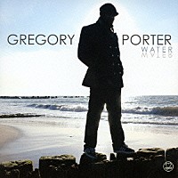 グレゴリー・ポーター「 ウォーター」
