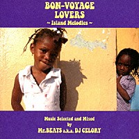 Mr．BEATS aka DJ CELORY「BON－VOYAGE