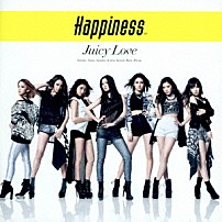 Ｈａｐｐｉｎｅｓｓ 「Ｊｕｉｃｙ　Ｌｏｖｅ」