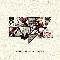 Ｔｈｅ　Ｃｈｅｓｅｒａｓｅｒａ 「ＷＨＡＴ　Ａ　ＷＯＮＤＥＲＦＵＬ　ＷＯＲＬＤ」