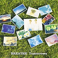 ＢＲＥＡＴＨＥ 「Ｔｏｍｏｒｒｏｗｓ」