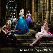 Ａｌｄｉｏｕｓ 「Ｏｔｈｅｒ　Ｗｏｒｌｄ」
