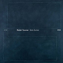 ラルフ・タウナー「ＡＮＡ」