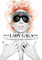 ＤＪ　ＯＧＧＹ「ＢＥＳＴ　ＯＦ　ＬＡＤＹ　ＧＡＧＡ　ＷＯＲＫＳ　－ＡＶ８　ＯＦＦＩＣＩＡＬ　ＶＩＤＥＯ　ＭＩＸ－」