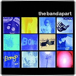 ｔｈｅ　ｂａｎｄ　ａｐａｒｔ「ＢＯＮＧＯ　ｅ．ｐ．」