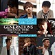ＧＥＮＥＲＡＴＩＯＮＳ　ｆｒｏｍ　ＥＸＩＬＥ　ＴＲＩＢＥ「ＮＥＶＥＲ　ＬＥＴ　ＹＯＵ　ＧＯ」
