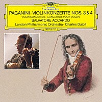 サルヴァトーレ・アッカルド「 パガニーニ：ヴァイオリン協奏曲第３番・第４番」