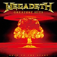 メガデス「 狂乱の歴史～グレイテスト・ヒッツ」