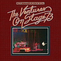 ベンチャーズ「 ベンチャーズ・オン・ステージ　’７３」