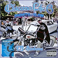 ＤＪサンタナ「 チカーノ・ライフ　６」