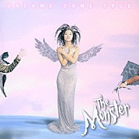 ＤＲＥＡＭＳ　ＣＯＭＥ　ＴＲＵＥ「 ｔｈｅ　Ｍｏｎｓｔｅｒ」