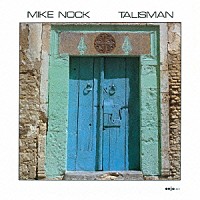 マイク・ノック「 タリズマン」