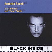 アントニオ・ファラオ「 ブラック・インサイド」