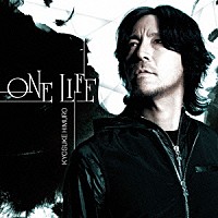 ＫＹＯＳＵＫＥ　ＨＩＭＵＲＯ「 ＯＮＥ　ＬＩＦＥ」