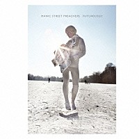 マニック・ストリート・プリーチャーズ「 フューチャロロジー＜未来派宣言＞－デラックス・エデイション－」