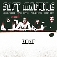 ソフト・マシーン「 ドロップ～「５」ライヴ　１９７１」