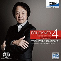 上岡敏之「 ブルックナー：交響曲第４番「ロマンティック」（ハース版）」