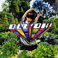 木村カエラ 「ＯＬＥ！ＯＨ！」