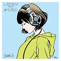 Ｓｈｉｇｇｙ　Ｊｒ． 「ＬＩＳＴＥＮ　ＴＯ　ＴＨＥ　ＭＵＳＩＣ」