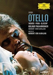 ヘルベルト・フォン・カラヤン ジョン・ヴィッカーズ ミレッラ・フレーニ ピーター・グロソップ ステファニア・マラグー アルド・ボッティオン ミシェル・セネシャル ジョゼ・ヴァン・ダム「ヴェルディ：歌劇≪オテロ≫」