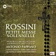 アントニオ・パッパーノ ローマ・サンタ・チェチーリア国立アカデミー管弦楽団 ローマ・サンタ・チェチーリア国立アカデミー合唱団 マリーナ・レベカ サラ・ミンガルド フランチェスコ・メーリ アレクス・エスポジート チロ・ヴィスコ「ロッシーニ：小荘厳ミサ曲（小ミサ・ソレムニス）」