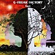 Ｇ－ＦＲＥＡＫ　ＦＡＣＴＯＲＹ「ｆａｃｔ」