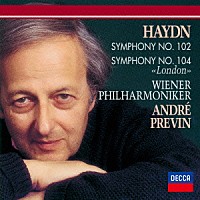 プレヴィン　ＶＰＯ「 ハイドン：交響曲第１０２番・第１０４番≪ロンドン≫」