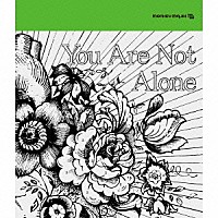 ＭＯＮＫＥＹ　ＭＡＪＩＫ「 Ｙｏｕ　Ａｒｅ　Ｎｏｔ　Ａｌｏｎｅ」