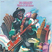 ボ・ディドリー「 ホウェア・イット・オール・ビガン」