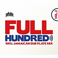 ＹＡＲＤ　ＢＥＡＴ「 ＦＵＬＬ　ＨＵＮＤＲＥＤ　ＶＯＬ．２　－　１００％　ＪＡＭＡＩＣＡＮ　ＤＵＢ　ＰＬＡＴＥ　ＭＩＸ　－　Ｍｉｘｅｄ　ｂｙ　ＹＡＲＤ　ＢＥＡＴ」