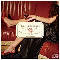 ＤＪ　ＫＧＯ　ａｋａ　Ｔａｎａｋａ　Ｋｅｉｇｏ「 Ｌｅｓ　Ｖｅｎｄａｎｇｅｓ　～ＴＡＮＧＯ～　Ｍｉｘｅｄ　ｂｙ　ＤＪ　ＫＧＯ　ａｋａ　Ｔａｎａｋａ　Ｋｅｉｇｏ　ＴＡＮＧＯ　２６　ＳＯＮＧＳ」