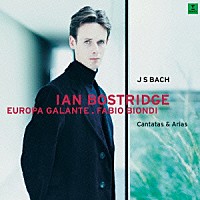 イアン・ボストリッジ「 Ｊ．Ｓ．バッハ：カンタータとアリア集」