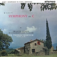 トーマス・ビーチャム「 ビゼー：交響曲　ハ長調　≪アルルの女≫第１＆第２組曲」