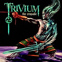 トリヴィアム「 ザ・クルセイド」