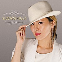 ＫＡＮＡ「 ＫＡＮＡ・ベスト」