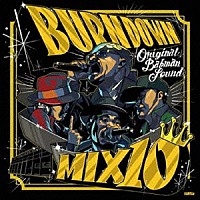 ＢＵＲＮ　ＤＯＷＮ「 ＢＵＲＮ　ＤＯＷＮ　ＭＩＸ　１０」