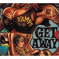 ＶＡＭＰＳ 「ＧＥＴ　ＡＷＡＹ／ＴＨＥ　ＪＯＬＬＹ　ＲＯＧＥＲ」