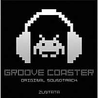 ＺＵＮＴＡＴＡ 「グルーヴコースターオリジナルサウンドトラック」