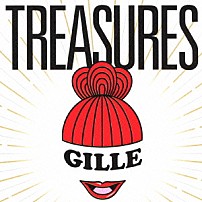 ＧＩＬＬＥ 「ＴＲＥＡＳＵＲＥＳ」