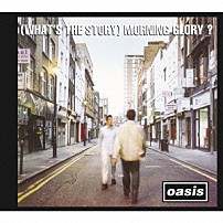 オアシス 「モーニング・グローリー　デラックス・エディション」