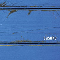 サスケ 「ｓａｓｕｋｅ」
