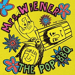 ミセス・ウインナー「ザ・ポップ・バーベキュー」