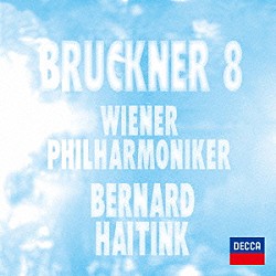 ハイティンク　ＶＰＯ「ブルックナー：交響曲第８番」