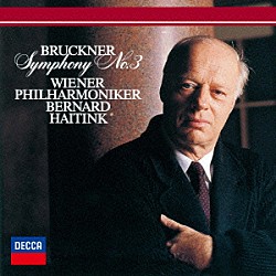 ハイティンク　ＶＰＯ「ブルックナー：交響曲第３番≪ワーグナー≫」