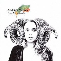 アシュリー・マニックス「フロム・ザ・マウンテンズ」